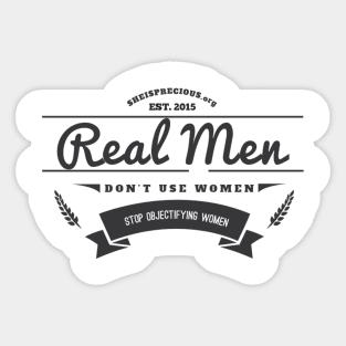 Real Men Don't Use Women Sticker